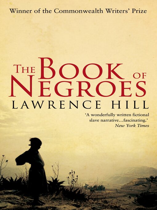 Title details for The Book of Negroes by Lawrence Hill - Available